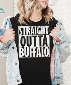 Straight Outta Buffalo Funny T Shirt