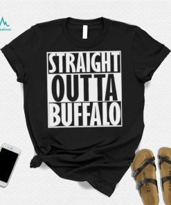 Straight Outta Buffalo Funny T Shirt