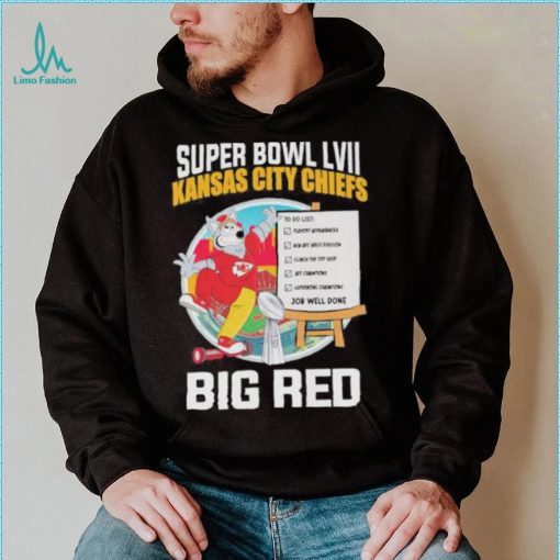 Super Bowl LVII Kansas city Chiefs big red job well done shirt