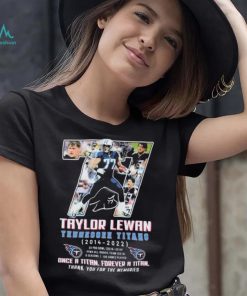 Taylor Lewan Tennessee Titans 2014 2022 Once A Titan, Forever A Titan Thank You For The Memories Signatures Shirt