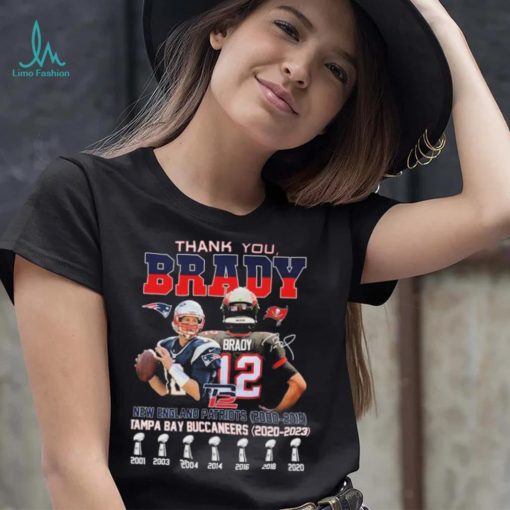 Thank You Tom Brady New England Patriots 2000 2019 And Tampa Bay Buccaneers 2020 2023 Signatures Shirt