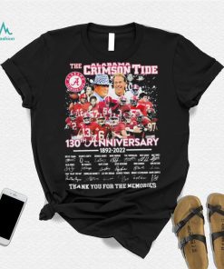 The Alabama Crimson Tide 130th Anniversary Signature Thank You For The Memories Shirt