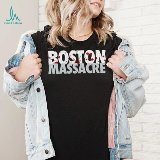 The Boston Massacre Shirt