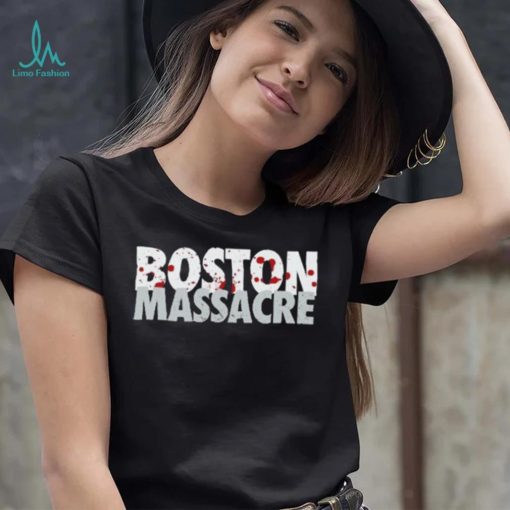 The Boston Massacre Shirt