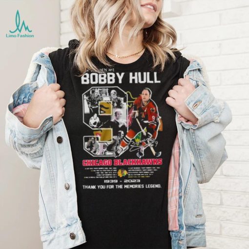 The Golden Jet Bobby Hull Chicago Blackhawks 1939 – 2023 Thank You For The Memories Legend Shirt