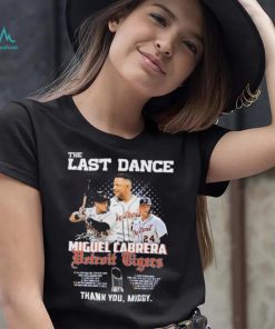 The Last Dance Miguel Cabrera Detroit Tigers Thank You, Miggy Shirt