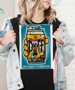 The Simpsons 2023 poster drink duff can’t get enough of that wonderful duff shirt