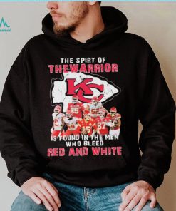 The Spirit Of The Warrior Is Found In The Men Who Bleed Red And White Kansas City Chiefs 2022 Signatures Shirt