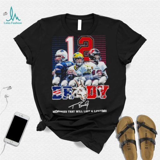 Tom Brady 12 Tampa Bay Buccaneer Memories that will last a lifetime signature shirt