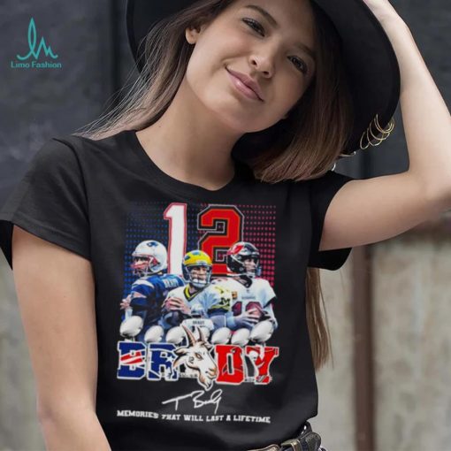 Tom Brady 12 Tampa Bay Buccaneer Memories that will last a lifetime signature shirt