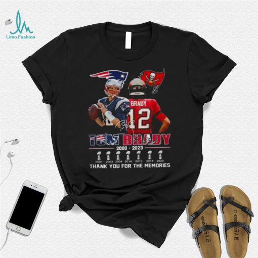 Tom Brady 2000 2023 thank you for the memories signatures shirt