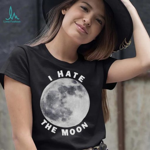 Topatoco I hate the moon shirt