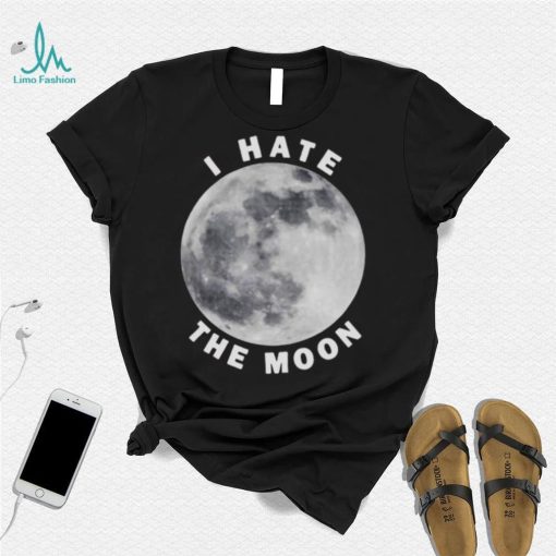 Topatoco I hate the moon shirt