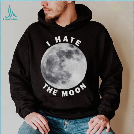 Topatoco I hate the moon shirt