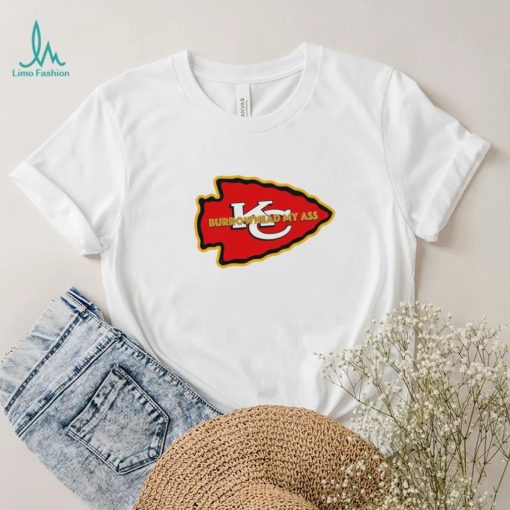 Travis Kelce Burrowhead My Ass KC Super Bowl T Shirt