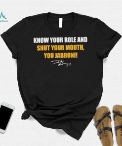 Travis Kelce Know Your Role And Shut Your Mouth You Jabroni Signatures Shirt