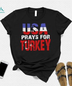 Urraine Prays For Turkey T shirt