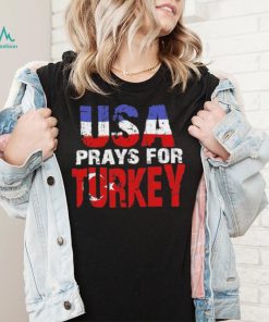 Urraine Prays For Turkey T shirt