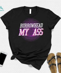 Vintage Burrowhead My Ass T Shirt