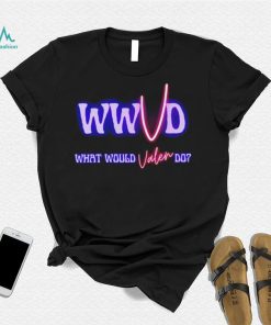 WWVD What Would Valen Do shirt