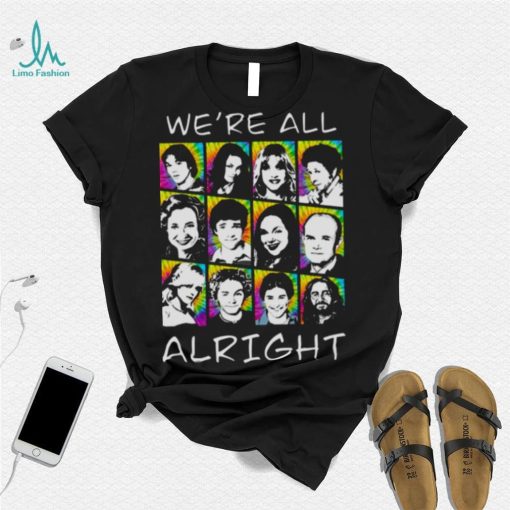 We’re All Alright That ‘70s Show shirt