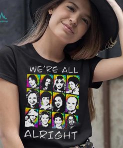 We’re All Alright That ‘70s Show shirt