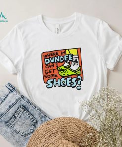 Where in dundee can I some shoes shirt