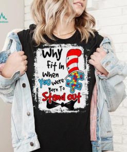 Why Fit In Autism Awareness Doctor Teacher Hat Cat Book Shirt, Cute Doctor Teacher Hat Cat Tee Tops Unisex T shirt