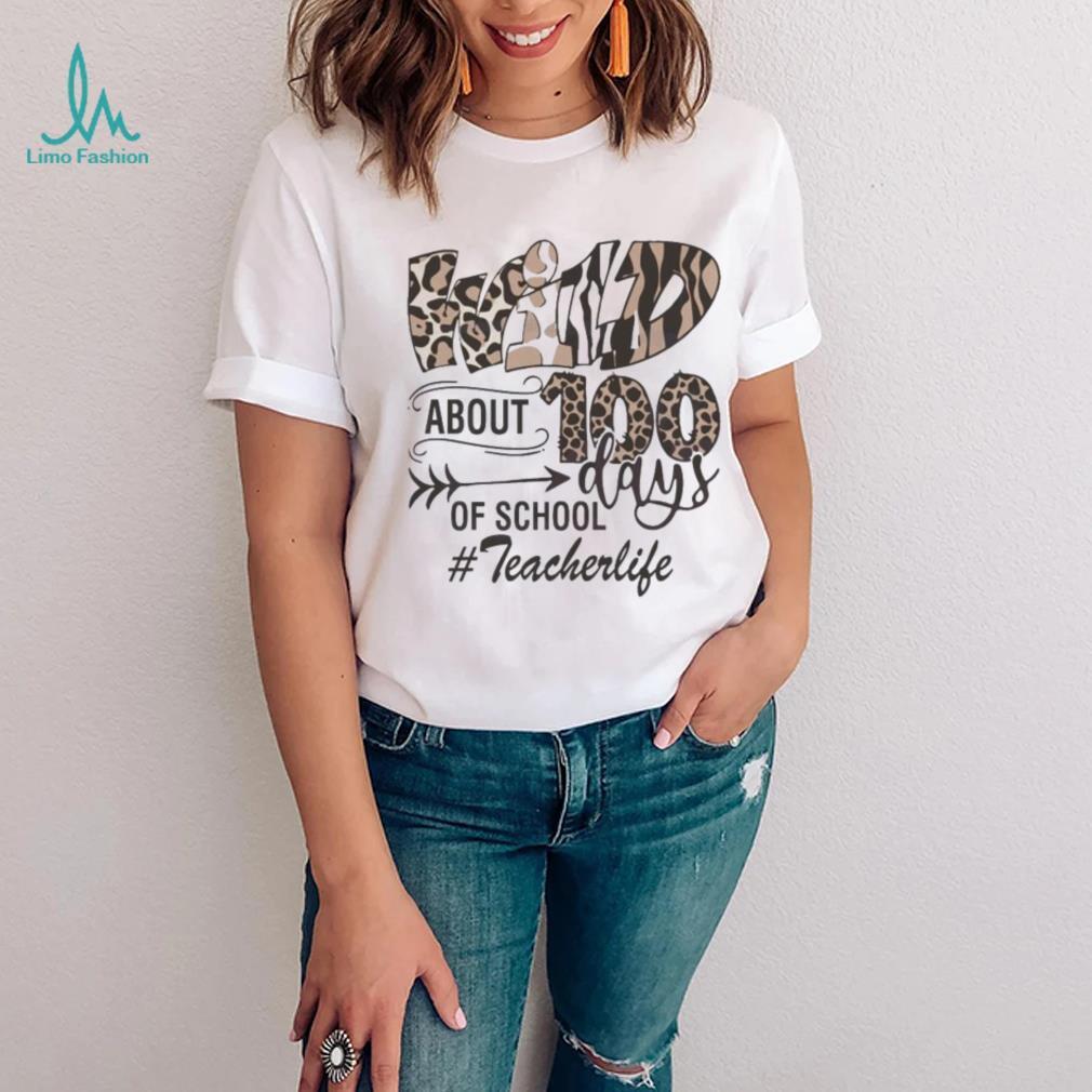 Wild About 100 Days Of School Teacherlife Shirt Wild About 100 Days Of School Teacherlife Shirt