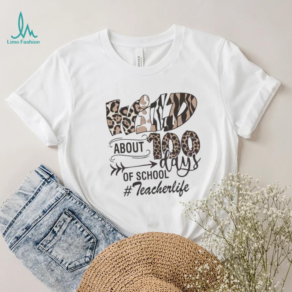 Wild About 100 Days Of School Teacherlife Shirt Wild About 100 Days Of School Teacherlife Shirt