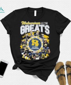 Wolverines All Time Greats National Champions Signature Shirt