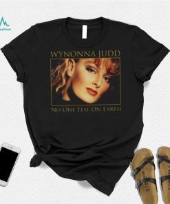 Wynonna Judd No One Else On Earth shirt