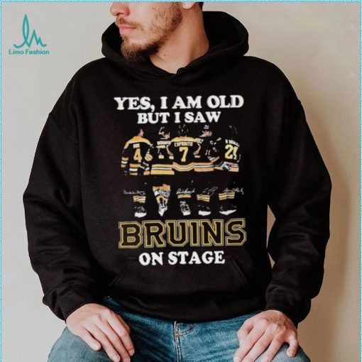 Yes, I Am Old But I Saw Bruins Team On Stage T Shirt