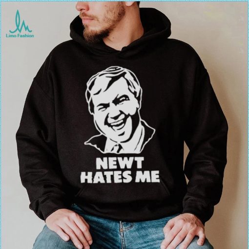 newt hates me shirt