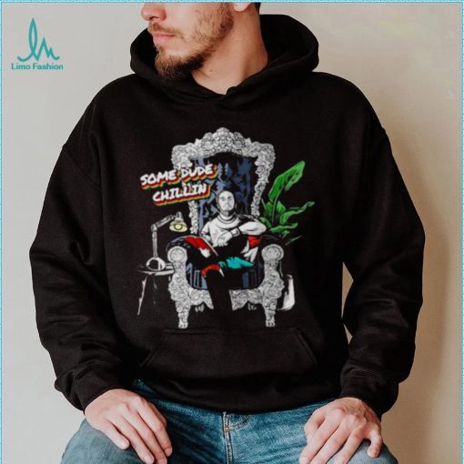 some dude chillin shirt