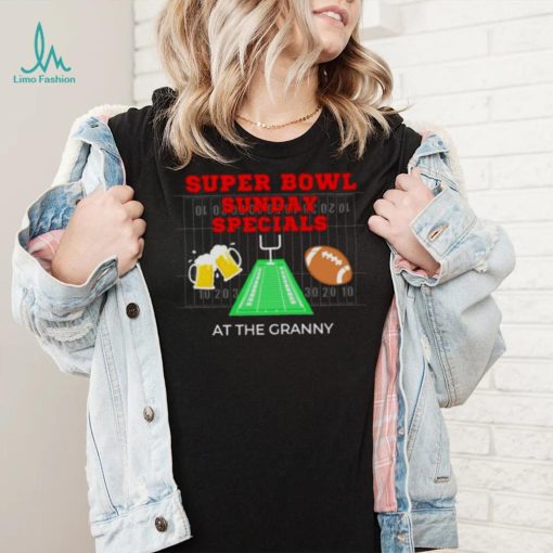 super bowl sunday specials at the granny shirt