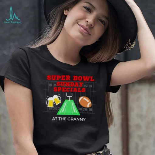 super bowl sunday specials at the granny shirt
