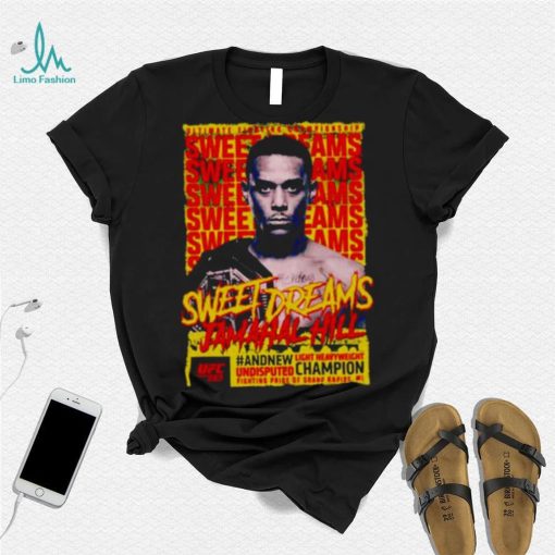 sweet dreams Jamahal Hill UFC 283 champion shirt