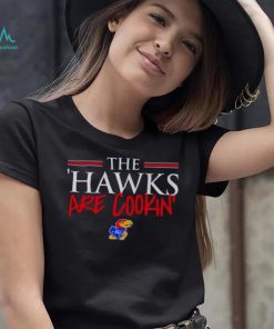 the Hawks are Cookin’ Kansas Jayhawks basketball shirt
