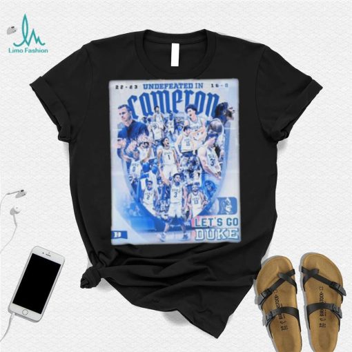 2022 2023 Undefeated In Cameron Let’s Go Duke Men’s Basketball Shirt