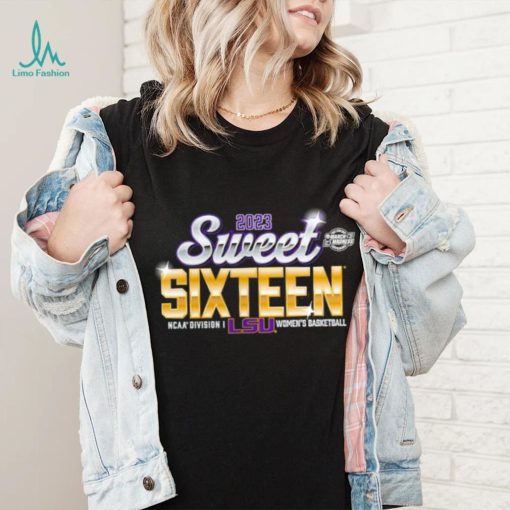 2023 Sweet 16 LSU Tigers NCAA Womens Basketball Tournament March Madness Shirt