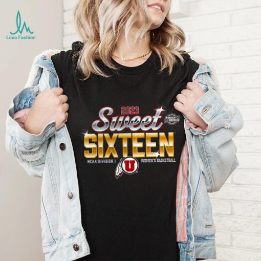 2023 Sweet 16 Utah Utes NCAA Womens Basketball Tournament March Madness Shirt