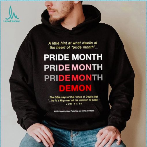 A little hint at what dwells at the heart of pride month shirt