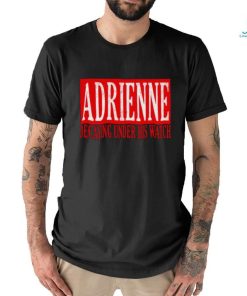 Adrienne decaying under his watch shirt