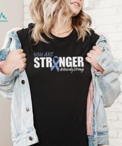 Anthony Leal You Are Stronger Hardy Strong Shirt