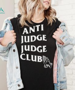 Anti Judge Judge Club shirt