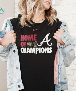 Atlanta Braves Nike 2021 World Series Champs Home Of Champions T Shirt