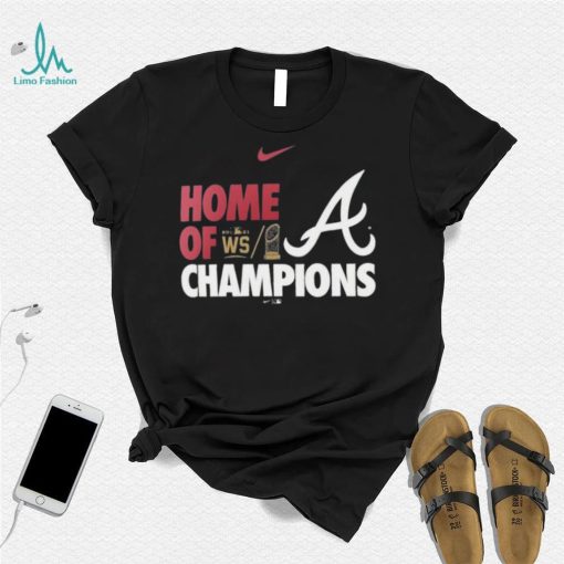 Atlanta Braves Nike 2021 World Series Champs Home Of Champions T Shirt