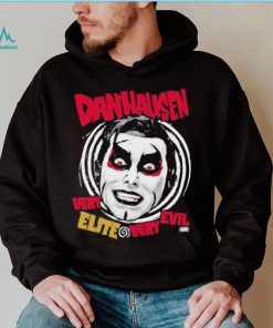 Awesome Danhausen Very Elite, Very Evil T Shirt