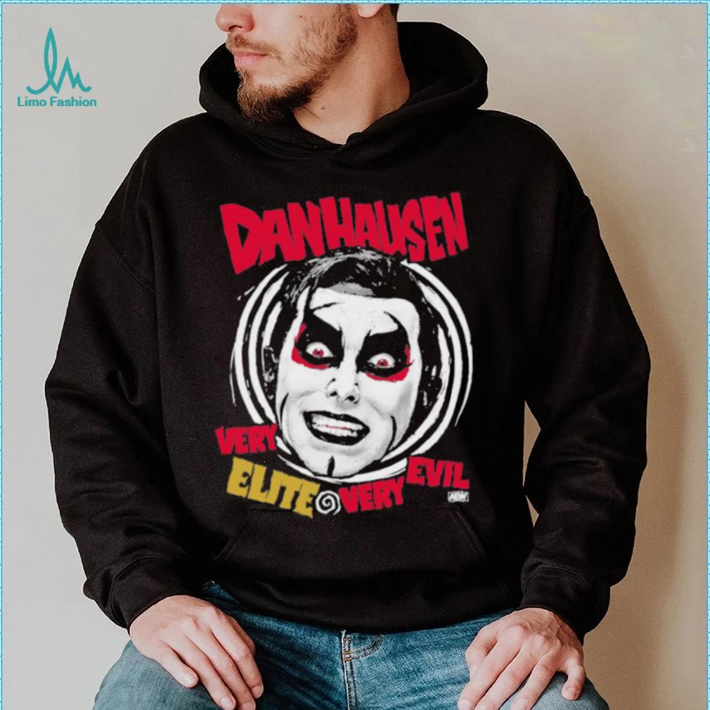 Awesome Danhausen Very Elite, Very Evil T Shirt - Limotees